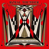 Royal Thunder - Rebuilding The Mountain (Gold)