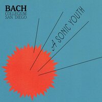 Ruben Valenzuela Bach Collegium San Diego - A Sonic Youth vinyl cover