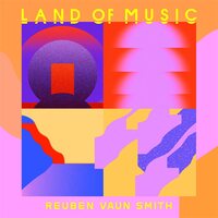 Ruben Vaun Smith - Land Of Music vinyl cover