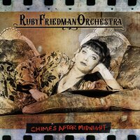 Ruby Friedman Orchestra - Chimes After Midnight vinyl cover
