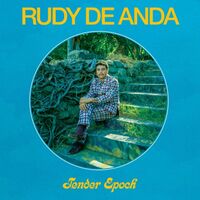 Rudy De Anda - Tender Epoch vinyl cover