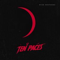 Ruen Brothers - Ten Paces