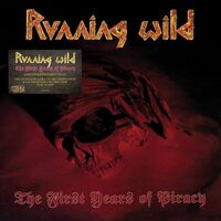 Running Wild - The First Years Of Piracy Version