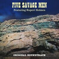 Rupert Holmes - Five Savage Men (Blue)