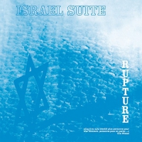 Rupture - Israel Suite / Dominante En Bleu vinyl cover