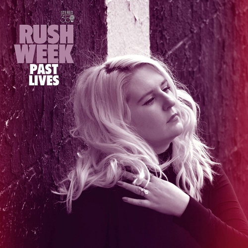 Rush Week - Past Lives vinyl cover