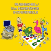 Rushmorefl/handsome Scoundrels - Rushmorefl/handsome Scoundrels | Rushmorefl/handsome Scoundrels | 7 vinyl cover