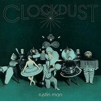 Rustin Man - Clockdust vinyl cover