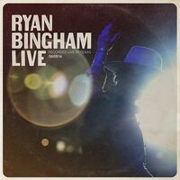 Ryan Bingham - Ryan Bingham Live vinyl cover
