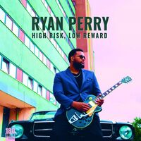 Ryan Perry - High Risk, Low Reward vinyl cover