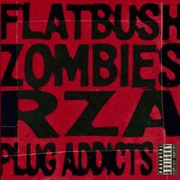 Rza X Flatbush Zombies - Quentin Tarantino / Plug Addicts