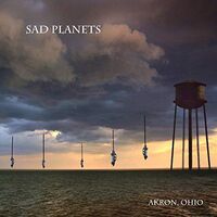 Sad Planets - Akron, Ohio vinyl cover