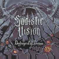 Sadistic Vision - Destroyer Of All Dreams vinyl cover