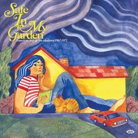 Safe in My Garden: American Pop in the Shadows - SAfe In My Garden: American Pop In The Shadows 1967-1972 vinyl cover