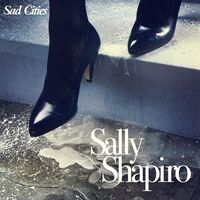 Sally Shapiro - Sad Cities vinyl cover