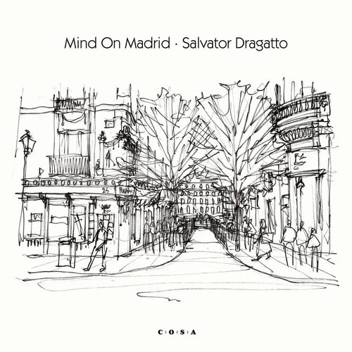 Salvator Dragatto - Mind On Madrid