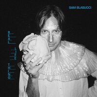 Sam Blasucci - Real Life Thing vinyl cover
