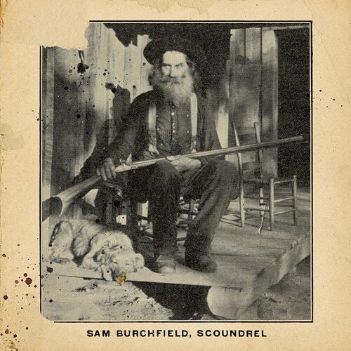 Sam Burchfield - Scoundrel