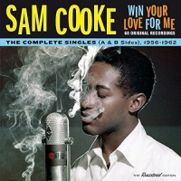 Sam Cooke - Win Your Love For Me: Complete Singles 1956-1962 - A & B Sides 24Bt Digital vinyl cover