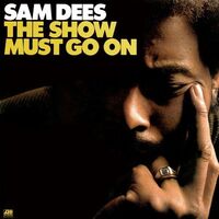 Sam Dees - The Show Must Go On vinyl cover