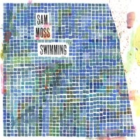 Sam Moss - Swimming vinyl cover