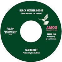 Sam Nesbit - Black Mother Goose / Chase Those Clouds Away vinyl cover