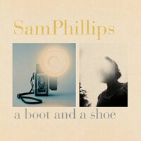 Sam Phillips - A Boot And A Shoe vinyl cover