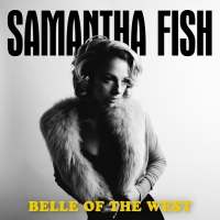 Samantha Fish - Belle Of The West vinyl cover