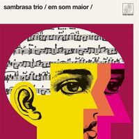 Sambrasa Trio - Em Som Maior vinyl cover