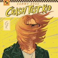 Sammy Brue - Crash Test Kid vinyl cover
