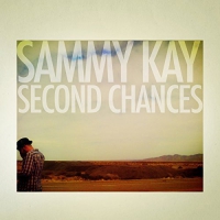 Sammy Kay - Sammy Kay | Second Chances | 10 vinyl cover