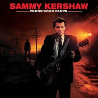 Sammy Kershaw - Cross Road Blues vinyl cover