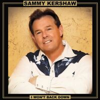 Sammy Kershaw - I Won't Back Down (Gold) vinyl cover