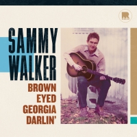 Sammy Walker - Brown Eyed Georgia Darlin' vinyl cover