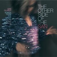 San Glaser - The Other Side Of The San