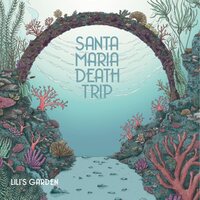 Santa Maria Death Trip - Lili's Garden vinyl cover