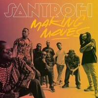 Santrofi - Making Moves vinyl cover