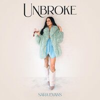 Sara Evans - Unbroke vinyl cover