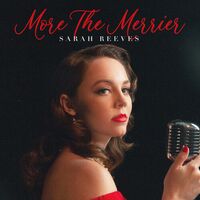 Sarah Reeves - More The Merrier