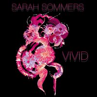Sarah Sommers - Vivid vinyl cover
