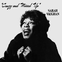 Sarah Vaughan - Crazy and Mixed Up vinyl cover