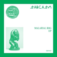 Sarcasm - Malarial Bog Ep vinyl cover