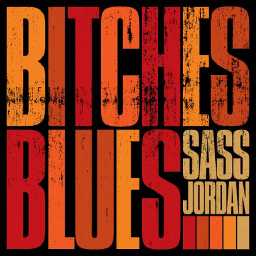 Sass Jordan - Bitches Blues (Red)