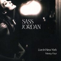 Sass Jordan - Live In New York Ninety-Four vinyl cover