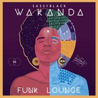 Sassyblack - Wakanda Funk Lounge vinyl cover