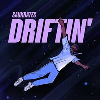 Saukrates - Driftin' - Pic Sleeve vinyl cover