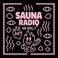 Sauna Radio Compilation - Sauna Radio Compilation vinyl cover