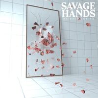 Savage Hands - The Truth In Your Eyes (Clear W/Red Splatter)