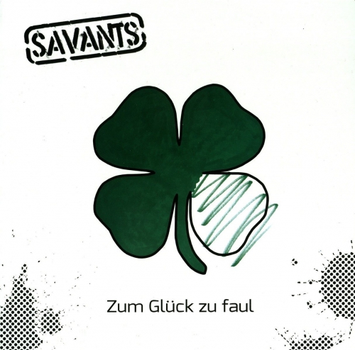 Savants - Zum Glueck Zu Faul vinyl cover
