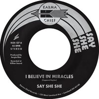 Say She She - I Believe in Miracles / C'Est Si Bon vinyl cover